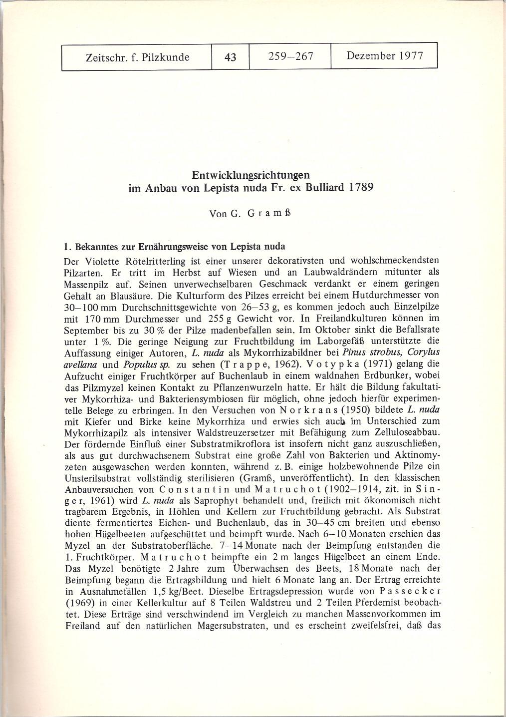 Zeitsehr. f. Pilzkunde 259-267 Dezember 1977 Entwicklungsrichtungen im Anbau von Lepista nuda Fr. ex Bulliard 1789 Von G. G r a m ß,. ", ' 1.