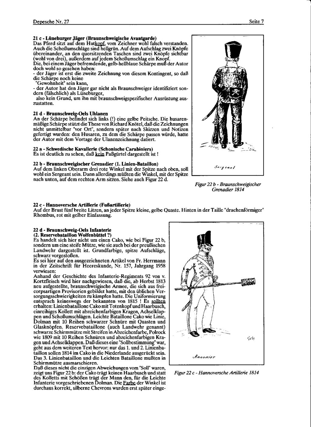 Depesche Nr. 27 Seite 7 21 c- Lüneburger Jäger (Braunschweigische Avantgarde) Das Pferd sitzt auf dem Hutlwl2f, vom Zeichner wohl falsch verstanden. Auch die Schoßumschläge sind hellgrün.