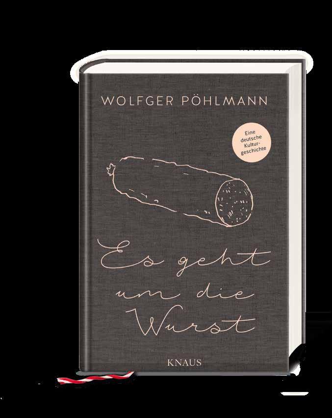 Seit seiner Kindheit liebt Pöhlmann Würste, Wurstmacher und Wurstwissen leidenschaftlich.