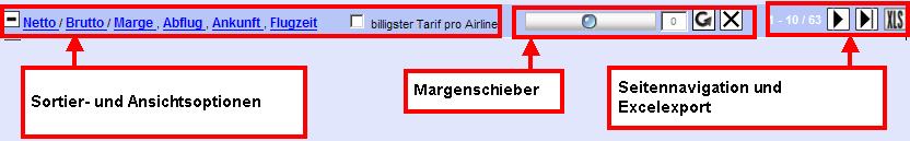 Bemerkungen sind farblich gekennzeichnet: Schwarz Rot Grün Hinweis auf Abfrage keine Vakanz vakante Flüge 2.3 Tarifansicht Die Tarifanzeige listet alle gefundenen Tarife auf.