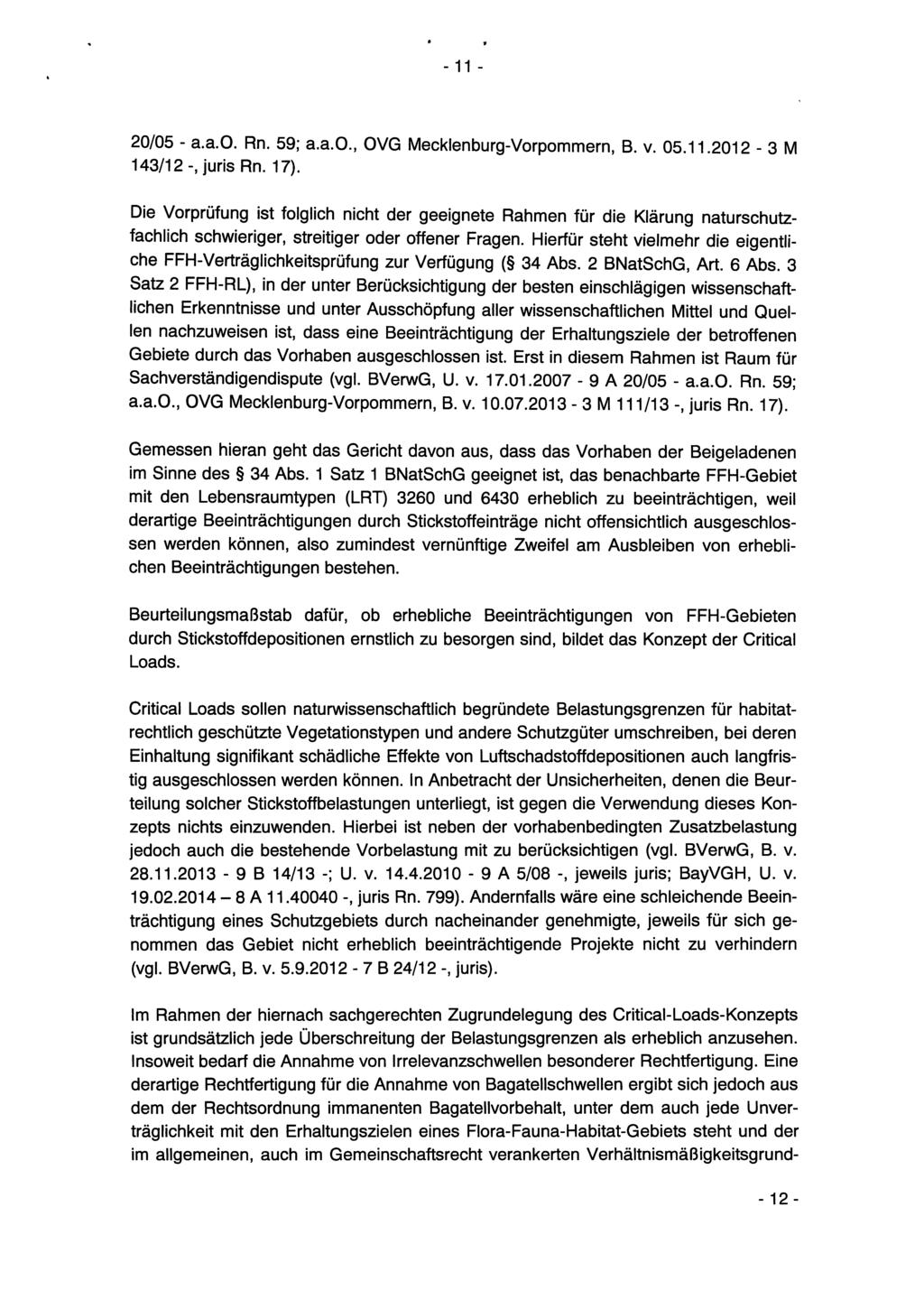 - 11-20/05 - a.a.o. Rn. 59; a.a.o., OVG Mecklenburg-Vorpommern, B. v. 05.11.2012-3 M 143/12 -, juris Rn. 17).
