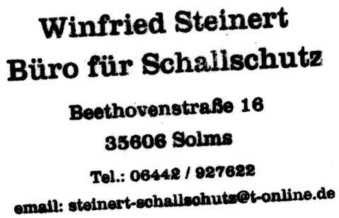 Winfried Steinert, Ing. grad. Büro für Schallschutz Beethovenstraße 16, 35606 Solms Tel.: 06442 / 9276