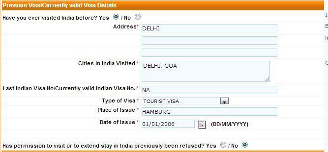 Have you ever visited India befor? Yes / No - Haben Sie Indien bereits besucht? Cities in India Visited: Welche Städte wurden in Indien besucht? Last Indian Visa No/Currently valid Indian Visa No.