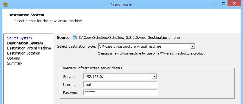 Einbinden der Schulbox in VMware ESXi 5/5.5 5. Auf der Seite Destination System bestimmen Sie die Zielplattform.