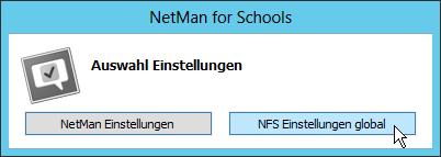 Sie starten die globalen Klassenraumeinstellungen über die NetMan Tools: 1. In den NetMan Tools wählen Sie NetMan Einstellungen: 2.