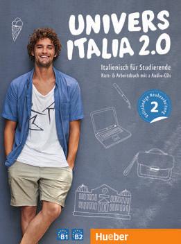 Italienisch UniversItalia Für Italienischlernende an Universitäten, Fachhochschulen und technischen Hochschulen. UniversItalia 2.