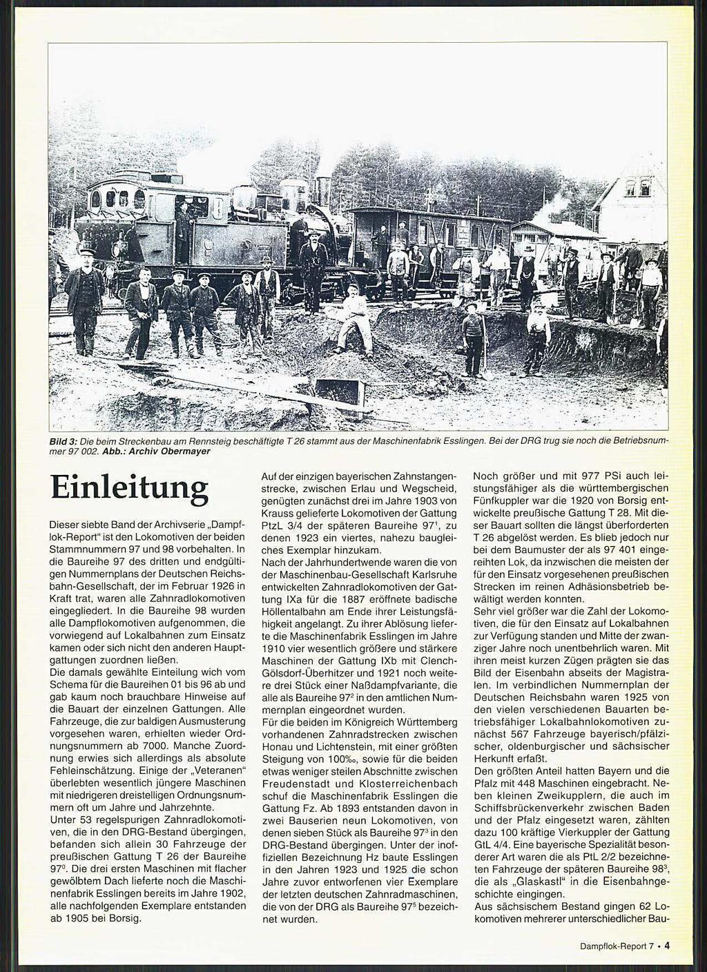 Bild 3: Die beim Streckenbau am Rennsteig beschäftigte T 26 stammt aus der Maschinenfabrik Esslingen. Bei der DRG trug sie noch die Betriebsnummer 97 002. Abb.