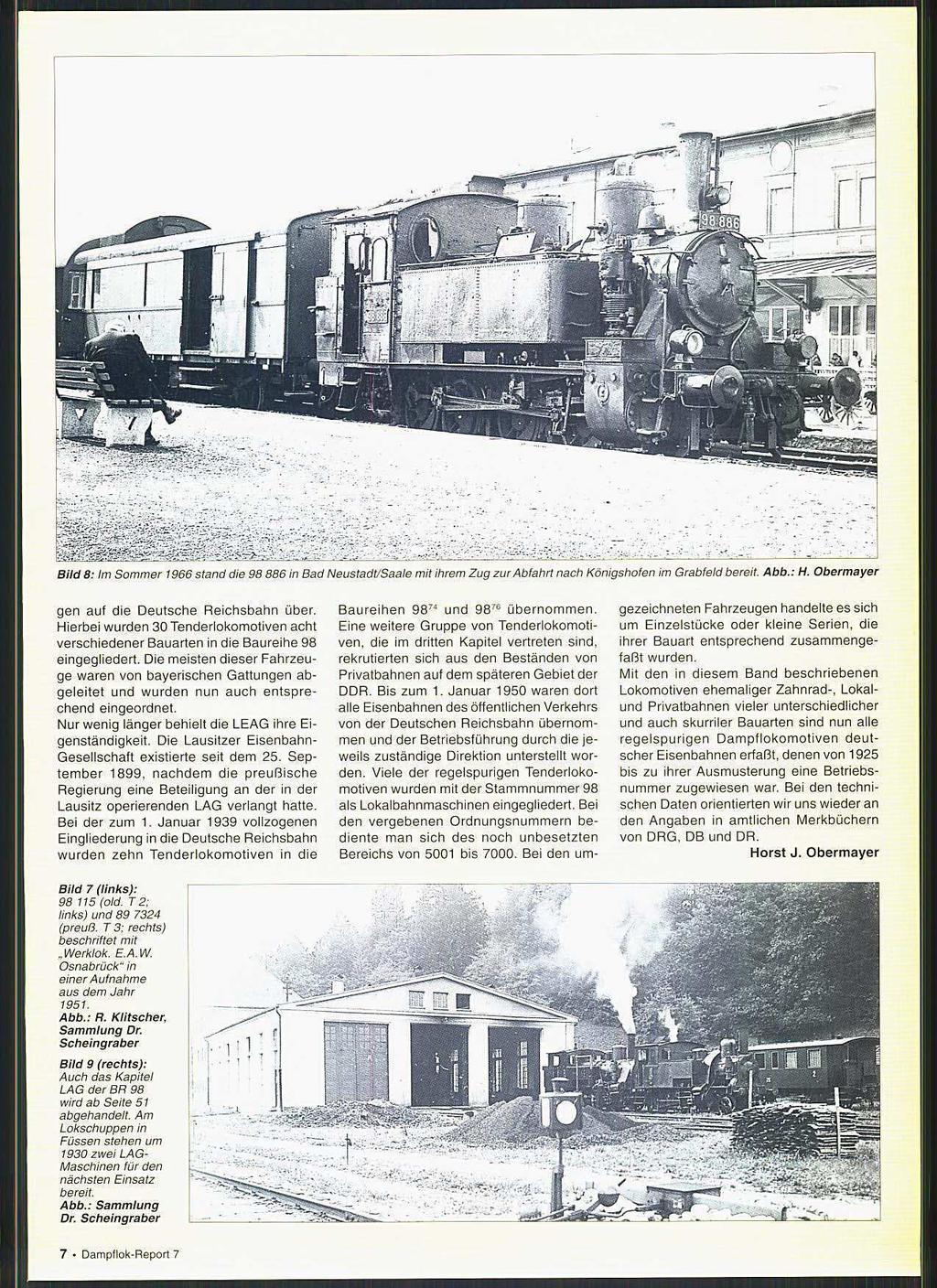 Bild 8: Im Sommer 1966 stand die 98 886 in Bad Neustadt/Saale mit ihrem Zug zur Abfahrt nach Königshofen im Grabfeld bereit. Abb.: H. Obermayer gen auf die Deutsche Reichsbahn über.