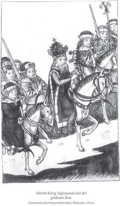 Sigismund das ehrgeizige Ziel, römisch-deutscher König zu werden und so die seiner Familie durch die Absetzung seines Halbbruders Wenzel zugefügte Schmach zu rächen.
