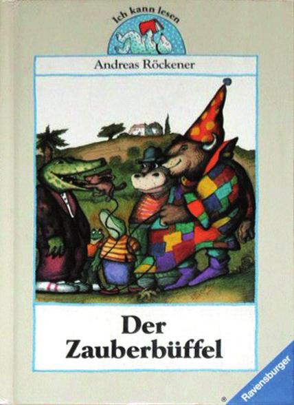Der Zauberbüffel Von Andreas Röckener Jeden Mai aufs Neue kommt der Zauberzirkus in die Stadt.