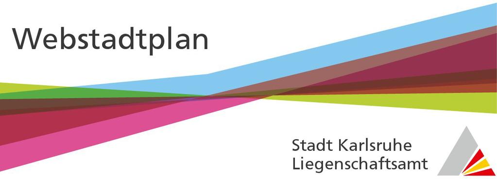 Webstadtplan Karlsruhe Bedienungsanleitung Auf den folgenden Seiten werden die Elemente und Funktionen des Webstadtplans vorgestellt und erklärt.