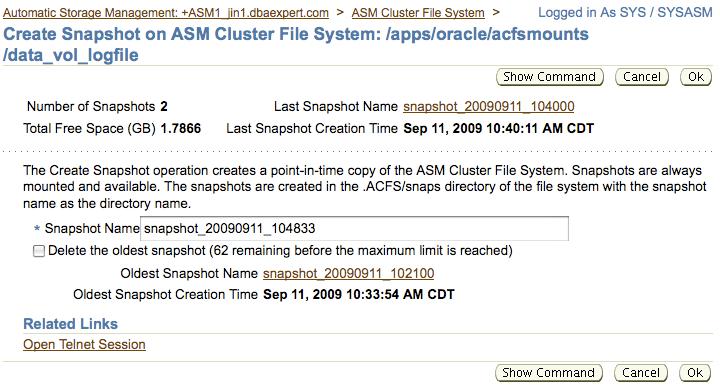 ASM Cluster File System Snapshots Snapshot anlegen Snapshot löschen bis zu 63 Snapshots readonly sichtbar /mnt/.acfs/snaps # /sbin/acfsutil snap create 11oct2009_db_1.before.