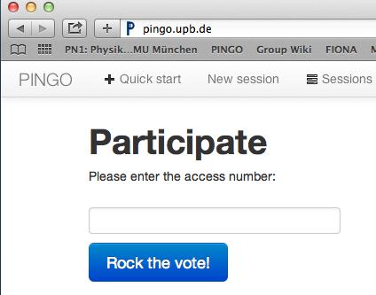 PINGO: Peer instruction for very large groups Wir werden das online-feedback System PINGO benutzen. Zum Mitmachen brauchen Sie ein Internet-fähiges Gerät: 1. Gehen Sie auf die Webseite pingo.