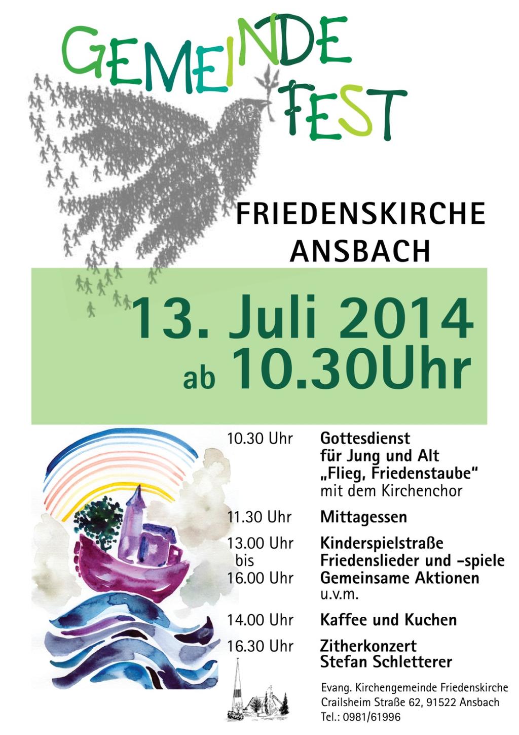 Gemeindefest in Sicht Sonntag 13. Juli um 10.30 Uhr Flieg Friedenstaube Unter diesem Motto findet das Gemeindefest 2014 am Sonntag, 13. Juli ab 10.30 Uhr statt.