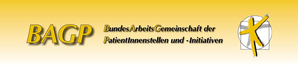 Stellungnahme der Bundesarbeitsgemeinschaft der PatientInnenstellen (BAGP) Zum Änderungsantrag der Fraktionen der CDU / CSU und SPD auf Ausschussdrucksache 18(14) 226.