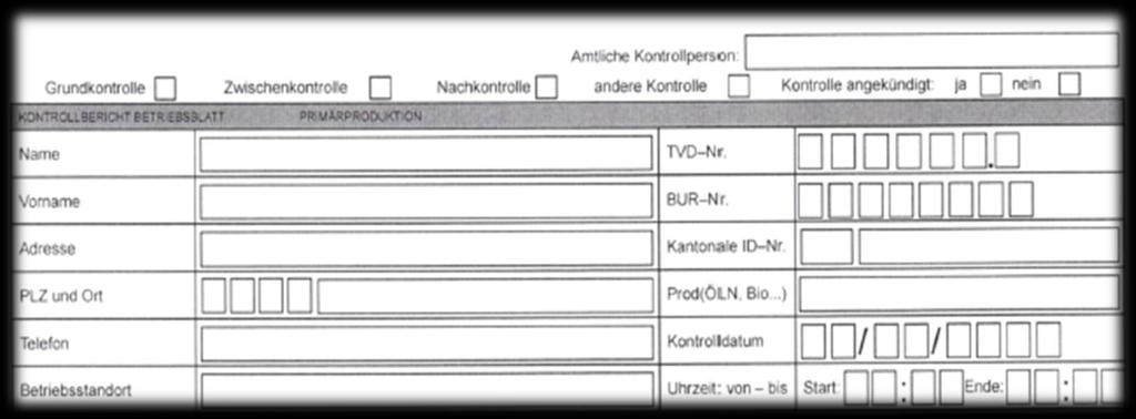 Vorgehen der Aufzeichnung bei unangemeldeter Grundkontrolle 1.