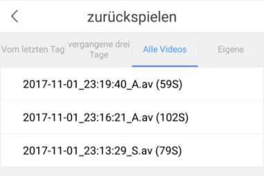 20 15.Aufnahmen anschauen und im Telefon speichern Klicken Sie bei der Klingel auf Zurückspielen um aufgezeichnete Videos anzuschauen. Die Aufnahmen sind nach Zeit in vier Registerkarten unterteilt.