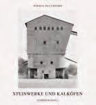 gebunden, 24 x 31 cm ISBN 978-3-8296-0609-7 Bergwerke und Hütten 188 Seiten, 154 Duotoneabb.