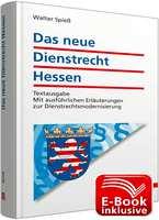 6 Buchempfehlung Das neue Dienstrecht Hessen inkl. erweitertem E-Book Walter Spieß, Ehrenvorsitzender des dbb Hessen, veröffentlichte das Buch Das neue Dienstrecht Hessen beim Walhalla Verlag.