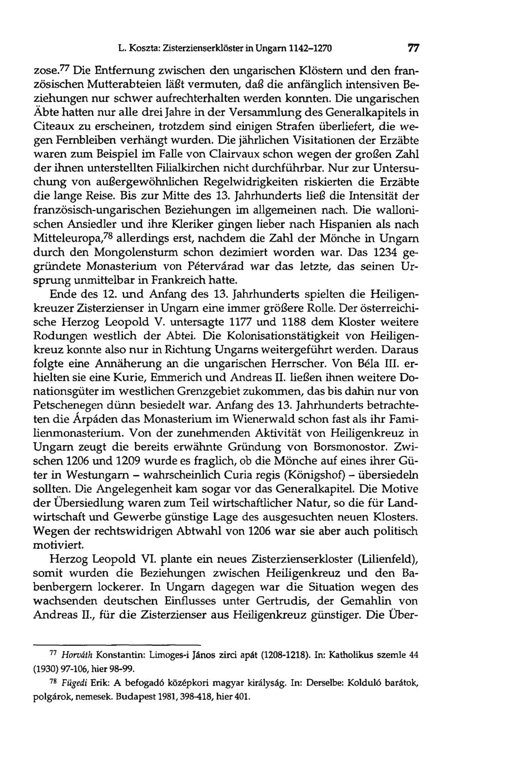 L. Koszta: Zisterzienserklöster in Ungarn 1142-1270 77 zose.