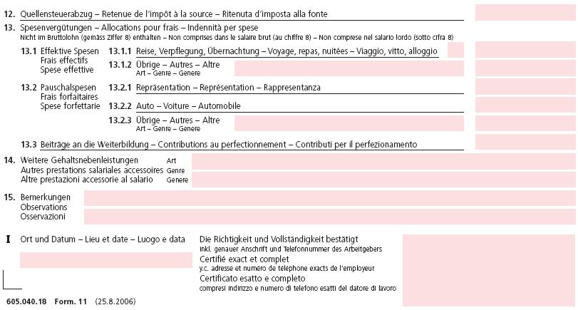 Die einzelnen Rubriken (12/20) Bruttolohn total/rente (Ziffer 8) (ist Total von Ziffer 1-7) Beiträge AHV/IV/EO/ALV/NBUV (Ziffer 9); Bestehende Regelung von Rz 42 ist nicht nur im Falle der