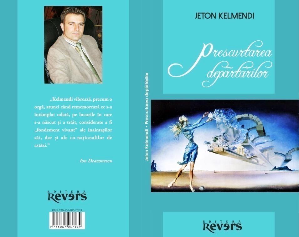 Koopertina e librit të Jeton Kelmendit në gjuhën rumune Shkurtimi i largësive Në një numër të madh poemash shtjellohet provokimi i autorit për shenjat e largëta e të shakmisura të së shkuarës, të