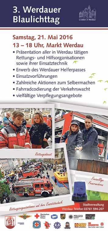 12. Mai 2016 Stadt Werdau Amts- und Mitteilungsblatt 13 20 Jahre Jugendfeuerwehr Große Sause am 18.06.2016 Seit 20 Jahren wird in Werdau Nachwuchs bei der Feuerwehr gefördert und ausgebildet.