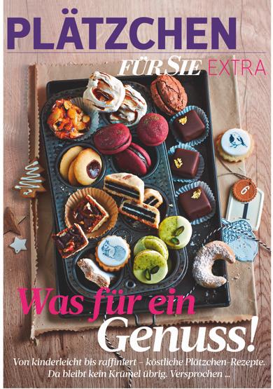 10 Redaktionelle Specials PLÄTZCHEN-EXTRA Ein Heft voll leckerer Plätzchenrezepte und kulinarischer Weihnachts ideen.
