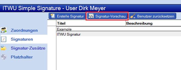 5 Vorschau der Signatur eines Benutzers Um schon vor der Berechnung der Signaturen durch den Verteilungsagenten zu prüfen, welche Signatur(en) ein bestimmter Benutzer bekommen wird, kann eine