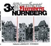Interessante, einmalige Bilddokumente und historisch aufgearbeitete Geschichte über Nürnberg zeichnen die Buchreihe der Nürnberger Erinnerungen aus.