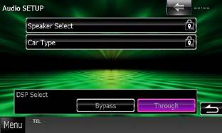 1 Drücken Sie [Bypass / Aus] oder [Through / An] auf [DSP Select / DSP Auswahl] im Audio SETUP-Bildschirm.