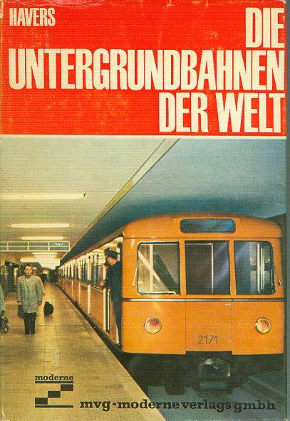 209 1967 Die Untergrundbahnen der Welt