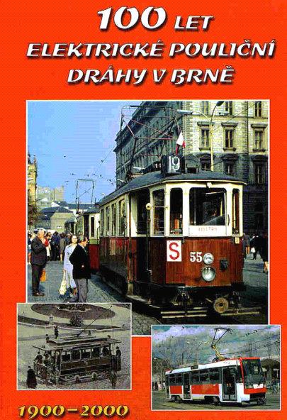 251 2000 100 Jahre elektrische Straßenbahn in Brünn