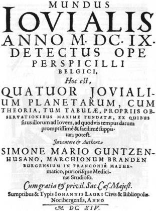 ANLASS UND PROJEKT Anlass Der Ansbacher Hofastronom aus Gunzenhausen, Simon Marius (1573 1624) entdeckte zeitgleich mit Galileo Galilei die vier großen Jupitermonde, publizierte seine Ergebnisse aber