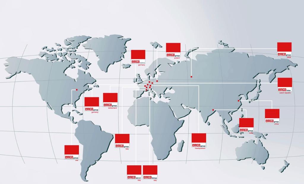 Die EMCO-Gruppe: Weltweit 6 Produktionsstandorte, eigene Vertriebsorganisationen in USA,