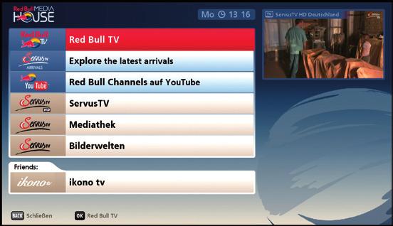 AUFRUF Das Red Bull Media House-Portal wird vom TV-Bild aus mit der folgende Einblendung (Beispiel): -Taste aufgerufen.