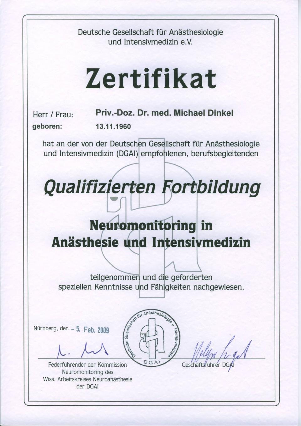 Curriculum: Neuromonitoring Ärzte (Zertifizierung), Dipl. Pflegekräfte, Med.Assistenten 6 Module Theorie (je 4 UE) Anatomie, Klin.