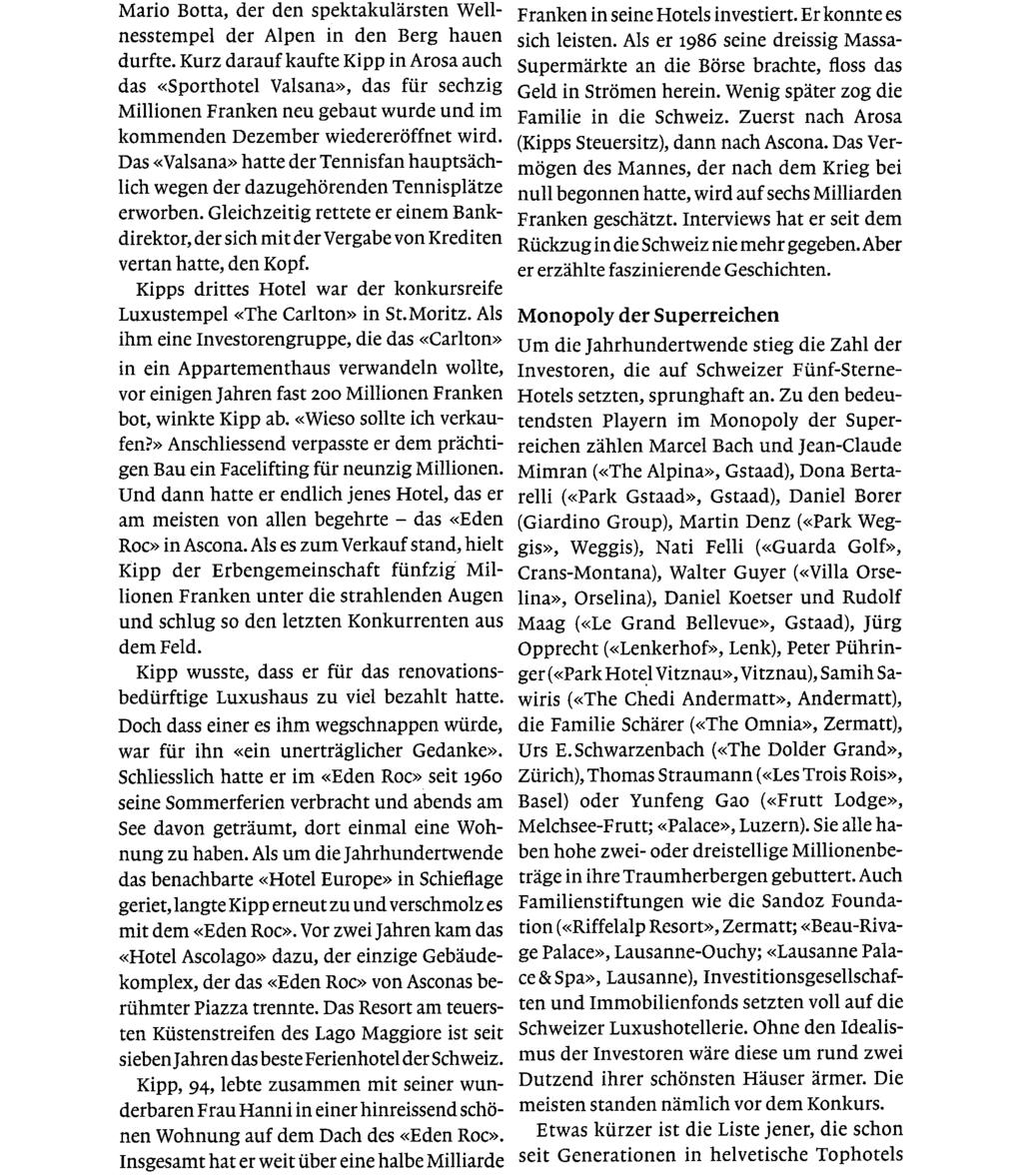 Ausschnitt Seite: 5/17 Mario Botta, der den spektakulärsten Wellnesstempel der Alpen in den Berg hauen durfte.