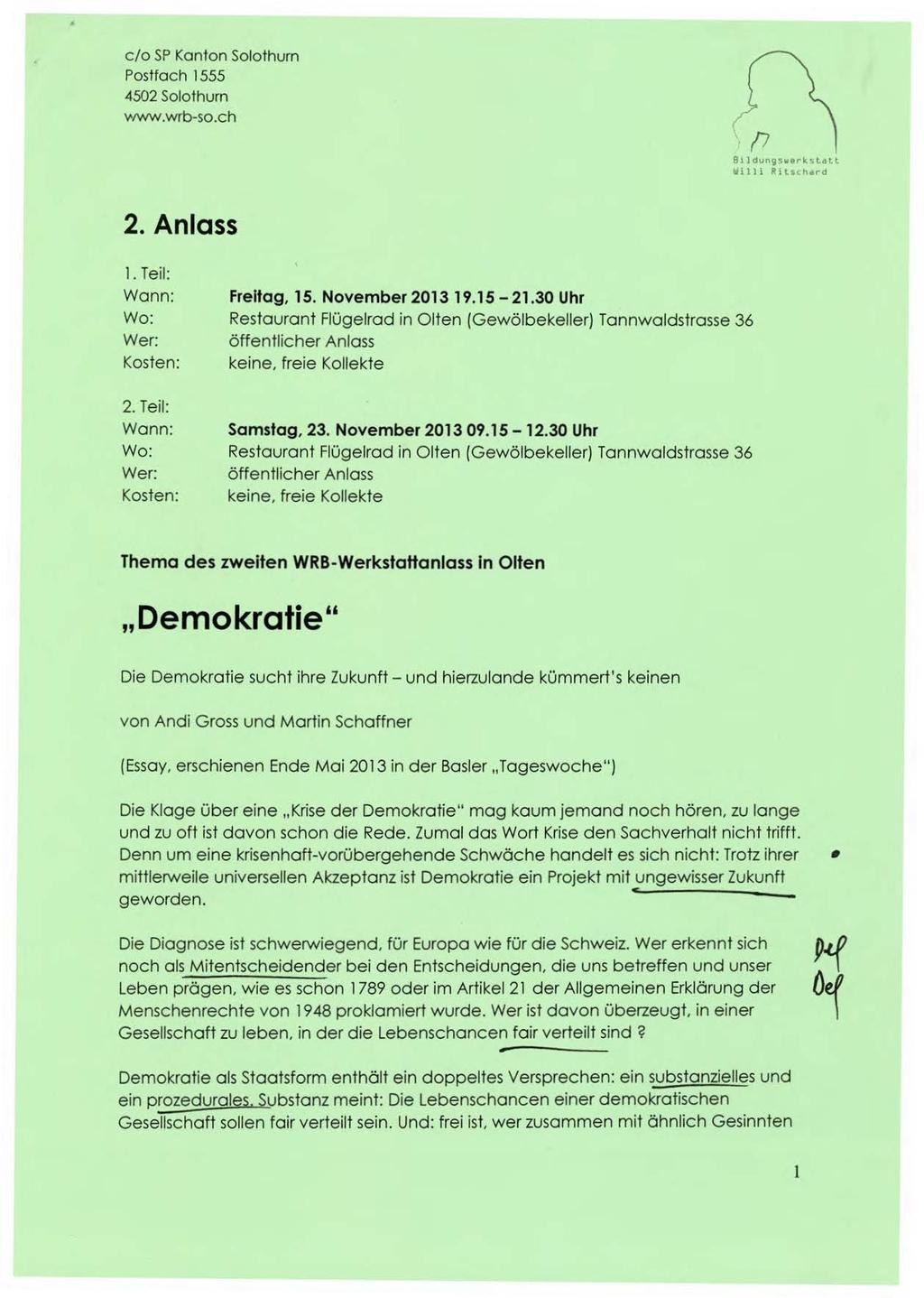 c/o SP Kanton Solothurn Postfach 1555 4502 Solothurn 'Nww.wrb-so.ch Bildung we~kstatt IH lli Rllschdrd 2. Anlass 1. Teil: Wann: Wo: Wer: Kosten: 2. Teil: Wann: Wo: Wer: Kosten: Freitag, 15.