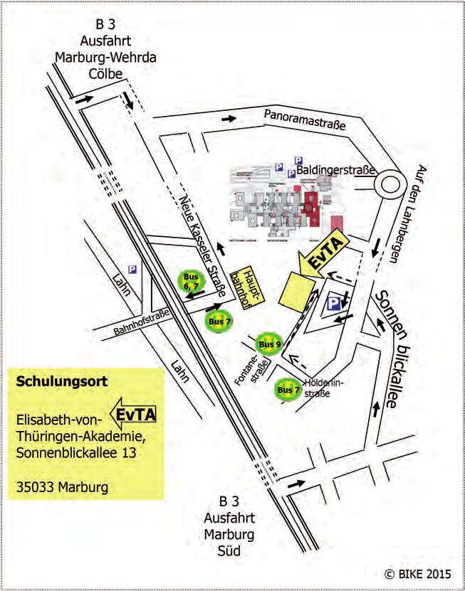 Veranstaltungsort Standort Marburg, Sonnenblickallee BI K E Betriebliche Einrichtung für Bildung, Information Kommunikation und Entwicklungsunterstützung Veranstaltungsort Elisabeth-von-