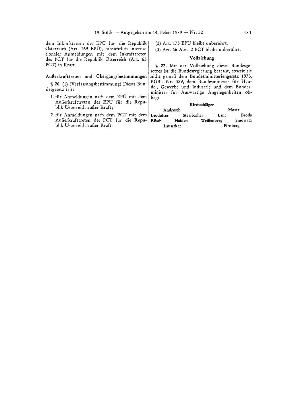 19. Stück - Ausgegeben am 14. Feber 1979 - Nr. 52 481 dem Inkrafttreten des EPü für die Republik österreich (Art.