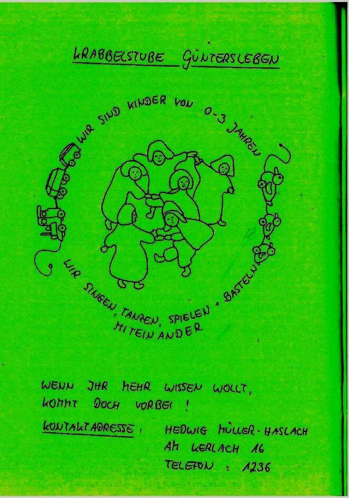 Krabbelstube: Unter Leitung von Hedwig Müller-Haslach wurde im Jahre 1983 die Krabbelstube gegründet.