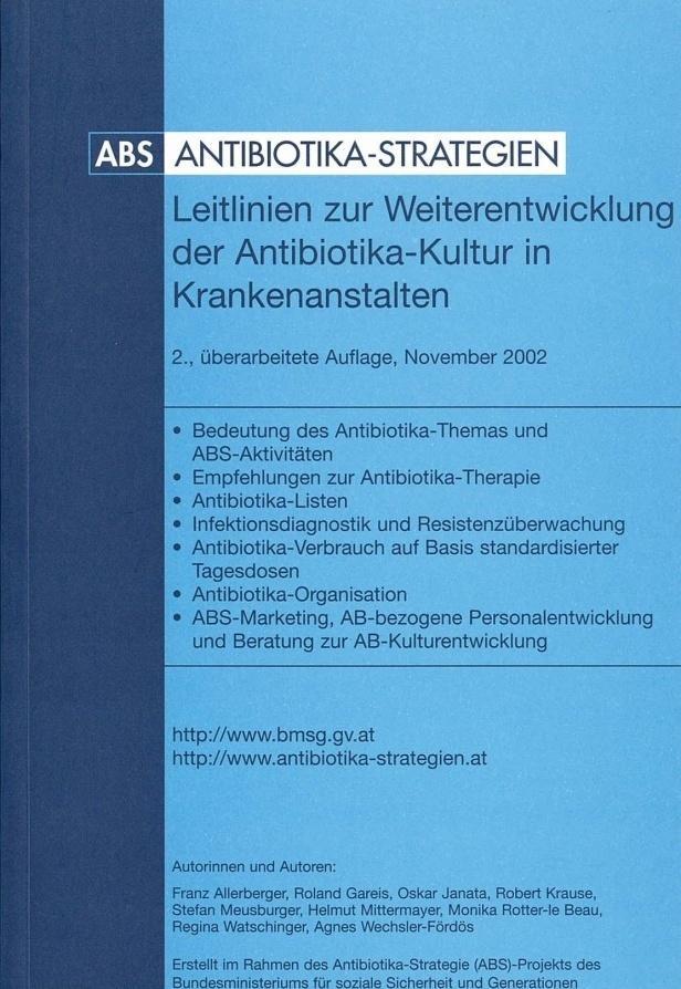 1998-2000: Projekt ABS-AntiBiotikaStrategien Initiatorin: Dr.
