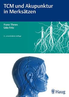 Thews / Fritz TCM und Akupunktur in Merksätzen Reading excerpt TCM und Akupunktur in Merksätzen of Thews / Fritz