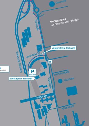 Anfahrtsplan: Plan der LINZ AG Linien (http://www.linzag.at/efa/plan/plmain.html) Besucherzentrum und Stahlwelt (http://www.voestalpine stahlwelt.