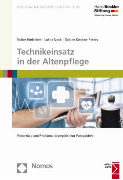 Vielen Dank für Ihre Aufmerksamkeit! Buchpublikation Volker Hielscher/Lukas Nock/Sabine Kirchen-Peters (2015): Technikeinsatz in der Altenpflege.