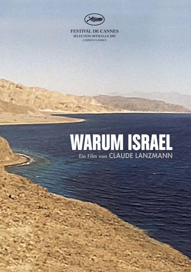 Die jüdische Trilogie WARUM ISRAEL / SHOAH / TSAHAL Das Filmdebüt WARUM ISRAEL POURQUOI ISRAËL (1973) Claude Lanzmanns Filmdebüt ist fraglos eines der bemerkenswertesten Zeitdokumente über den Staat
