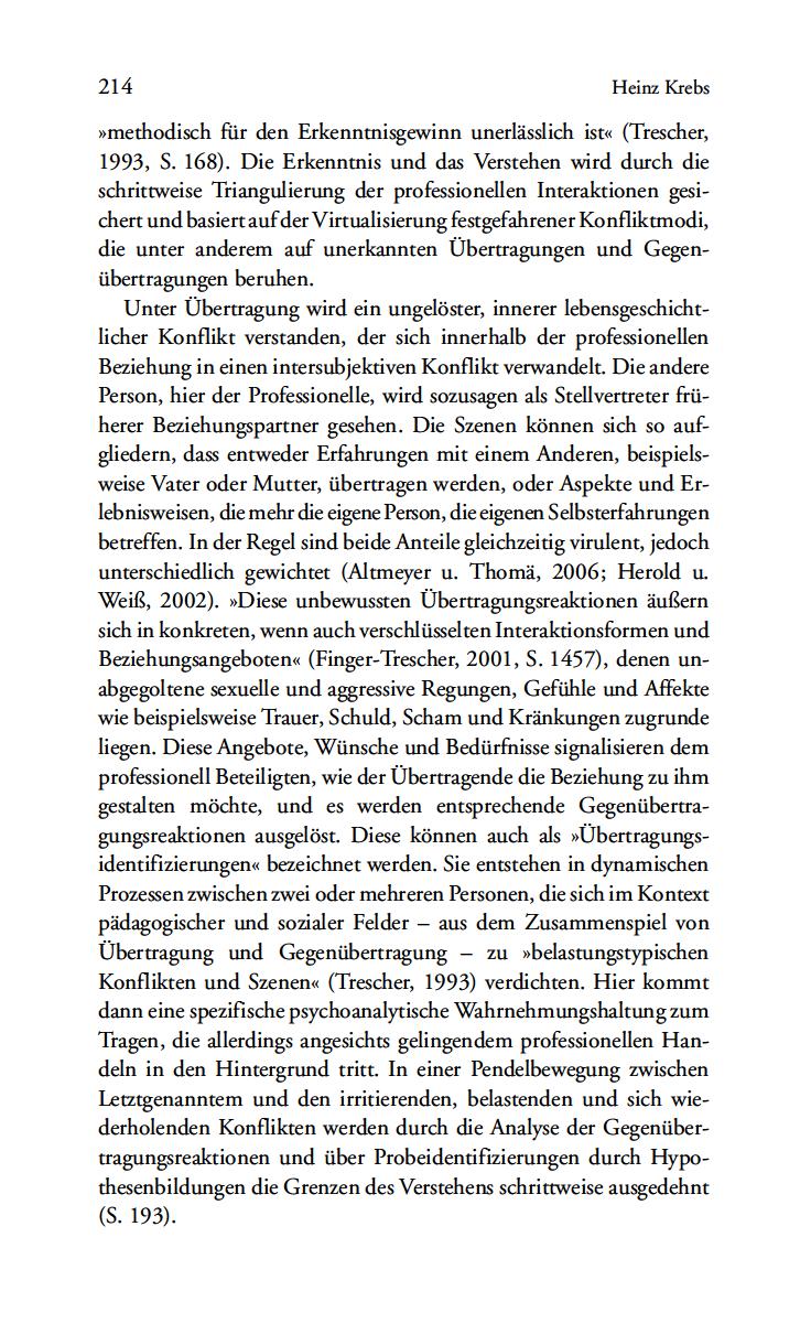 214 HeinzKrebs»methodischfrdenErkenntnisgewinnunerlslichist«(Trescher, 1993,S.168).