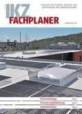IKZ-FACHPLANER fokussiert sich auf die Technische Gebäudeausrüstung (TGA) und