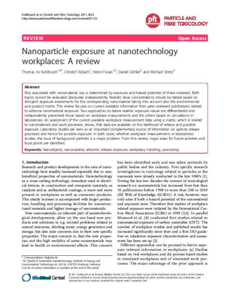 Nanoparticle exposure at nanotechnology workplaces: A review Thomas AJ Kuhlbusch, Christof Asbach, Heinz Fissan, Daniel Göhler and